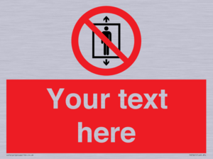 Custom prohibition Do not use this lift for people